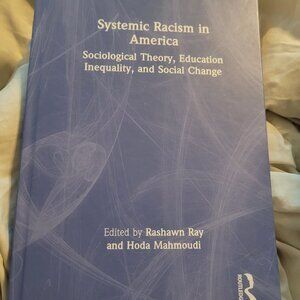 Systemic Racism in America Sociological Theory Education Inequality HARDCOVER